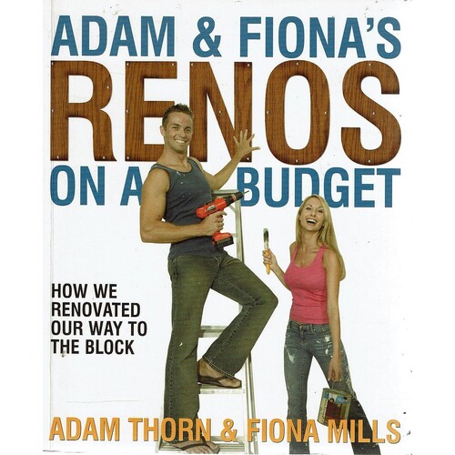 Adam And Fiona's Renos On A Budget. How We Renovated Our Way To The Block