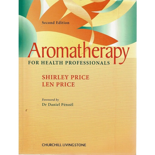 Aromatherapy For Health Professionals