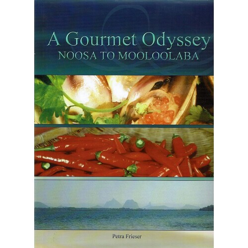 A Gourmet Odyssey. Noosa to Mooloolaba.