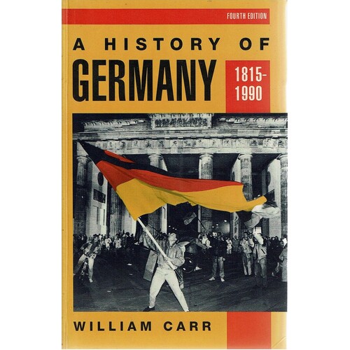A History Of Germany 1815-1990