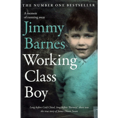 Working Class Boy. A Memoir Of Running Away
