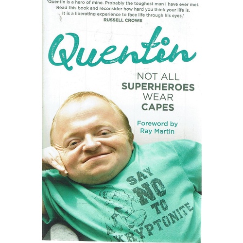 Not All Superheroes Wear Capes