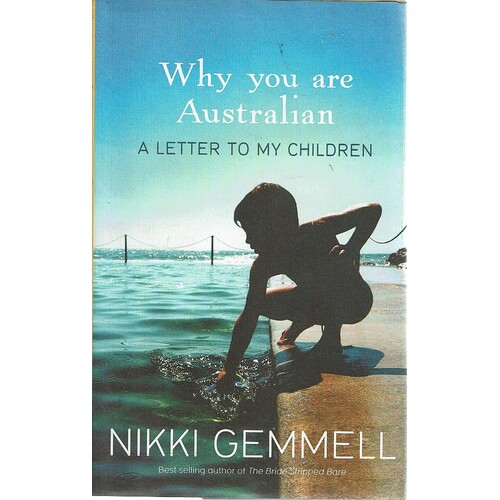 Why You Are Australian. A Letter To My Children