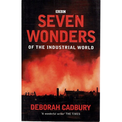 Seven Wonders Of The Industrial World
