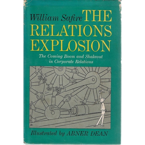 The Relations Explosion. The Coming Boom And Shakeout In Corporate Relations
