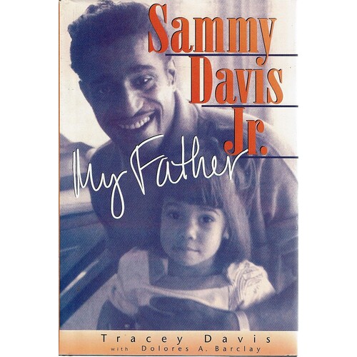 Sammy Davis Jr. My Father