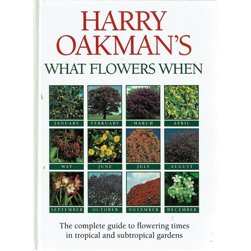 Harry Oakman's What Flowers When