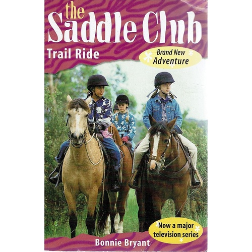 The Saddle Club. Trail Ride