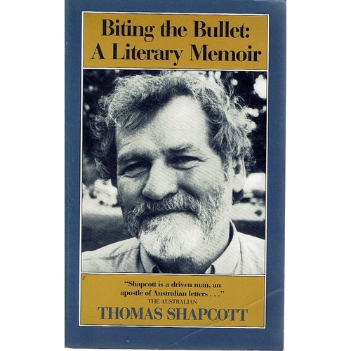 Biting The Bullet. A Literary Memoir