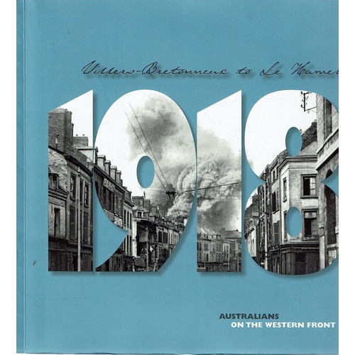 Villers Bretonneux To Le Hamel - 1918
