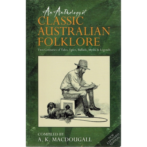 An Anthology Of Classic Australian Folklore