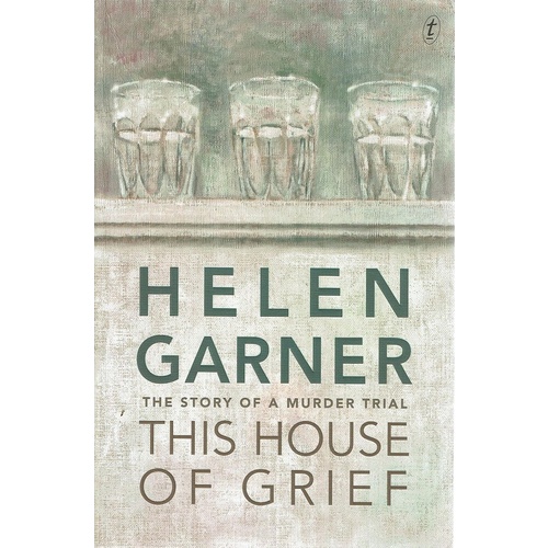 This House Of Grief. The Story Of A Murder Trial