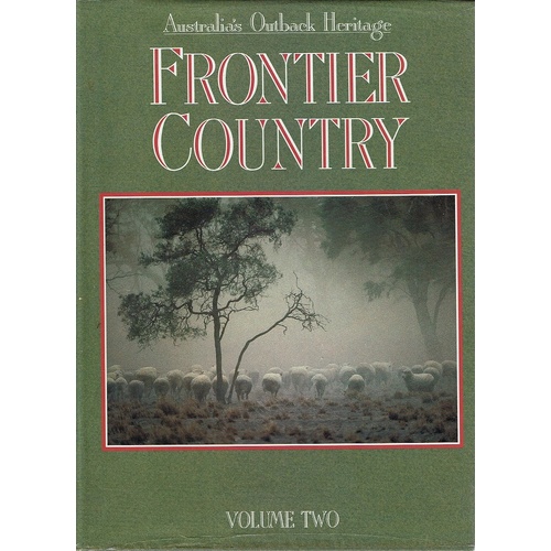 Australia's Outback Heritage. Volume Two