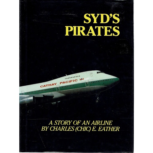 Syd's Pirates. A Story Of An Airline