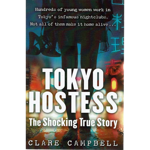 Tokyo Hostess. The Shocking True Story