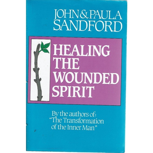Healing The Wounded Spirit