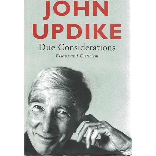 Due Considerations. Essays And Criticism