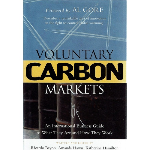 Voluntary Carbon Markets. An International Business Guide To What They Are And How They Work