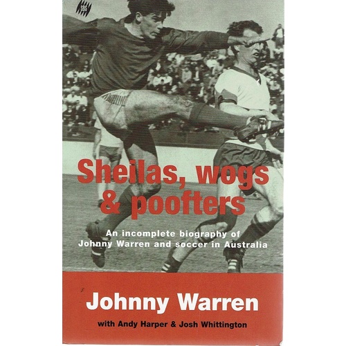 Sheilas, Wogs And Poofters