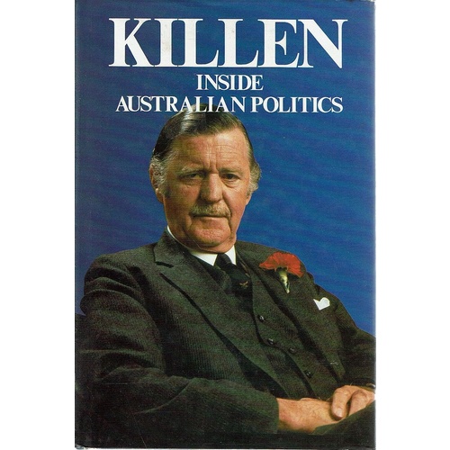 Killen. Inside Australian Politics