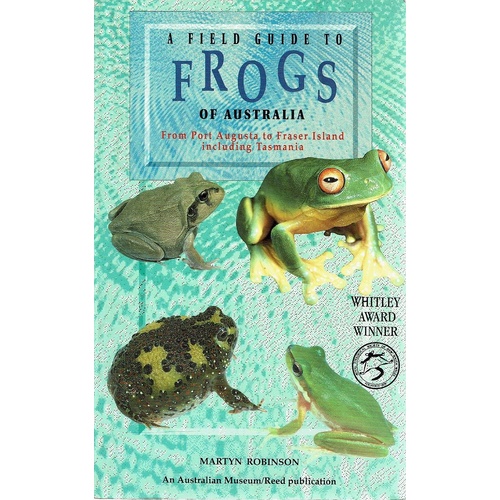 A Field Guide To Frogs Of Australia