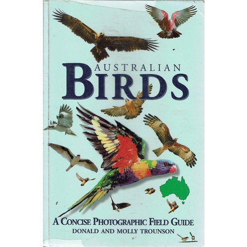 Australian Birds. A Concise Photographic Field Guide