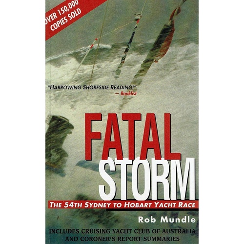 Fatal Storm. The 54th Sydney To Hobart Yacht Race.
