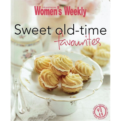 The Australian Women's Weekly Sweet Old Time Favourites