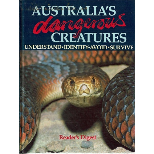 Australia's Dangerous Creatures. Understand, Identify