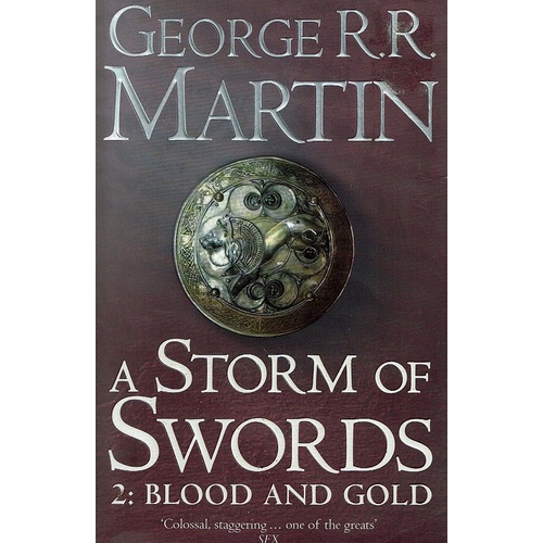 A Storm Of Swords, Book Three Of  A Song Ice And Fire. Part Two, Blood And Gold