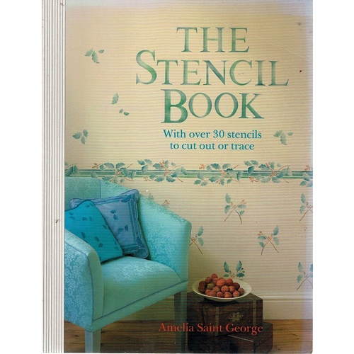 The Stencil Book. With Over 30 Stencils To Cut Out Or Trace