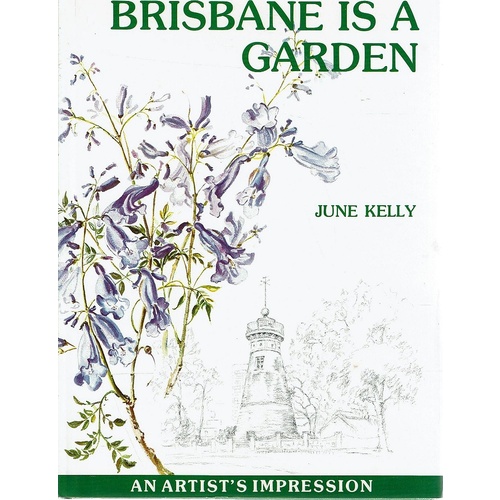 Brisbane Is A Garden