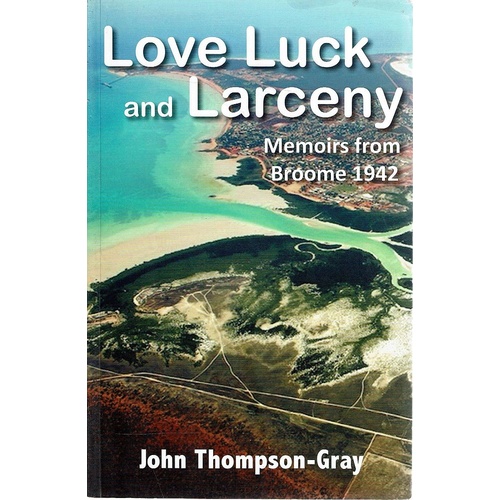 Love Luck and Larceny