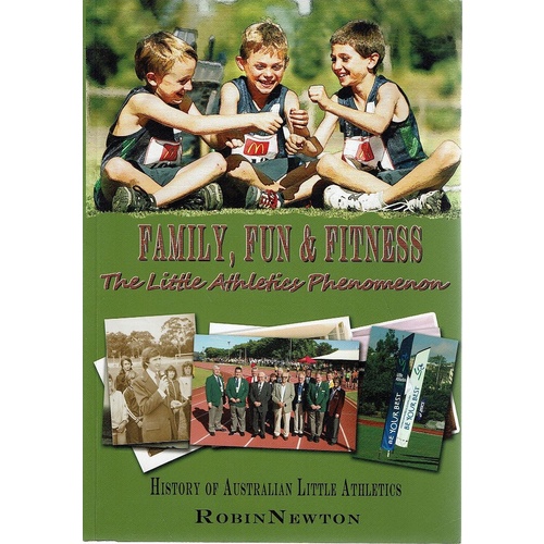 Family Fun and Fitness. The Little Athletics Phenomenon. History of Australian Little Athletics