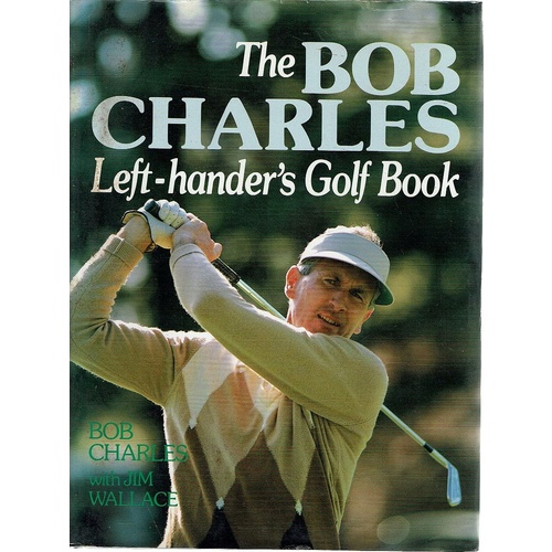 The Bob Charles Left Hander's Golf Book