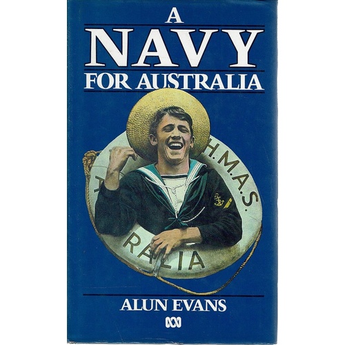 A Navy For Australia