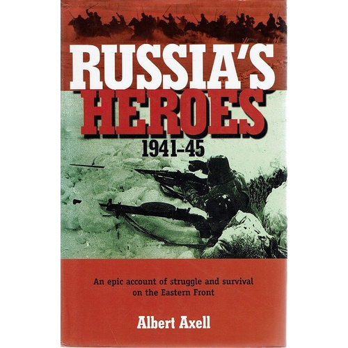 Russia's Heroes 1941-45