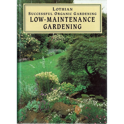 Lothian Successful Organic Gardening Low Maintenance Gardening