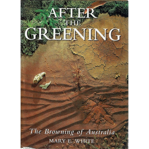 After The Greening. The Browning Of Australia