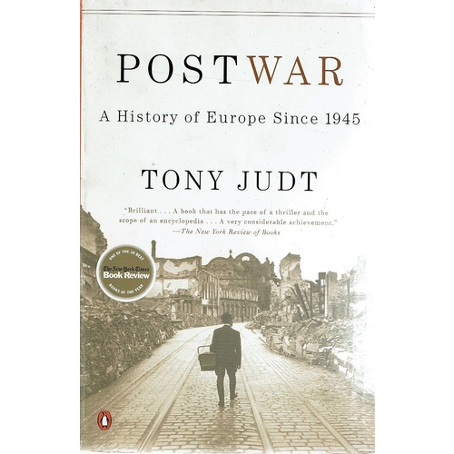 Postwar. A History of Europe Since 1945
