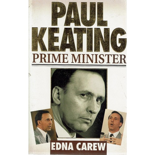 Paul Keating. Prime Minister