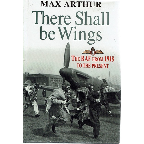 There Shall Be Wings. RAF From 1918 To The Present