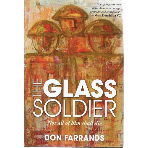 The Glass Soldier. Not All Of Him Shall Die