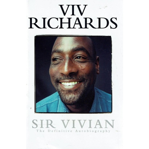 Sir Vivian. The Definitive Autobiography