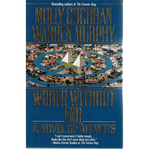 World Without End. A Novel Of Atlantis