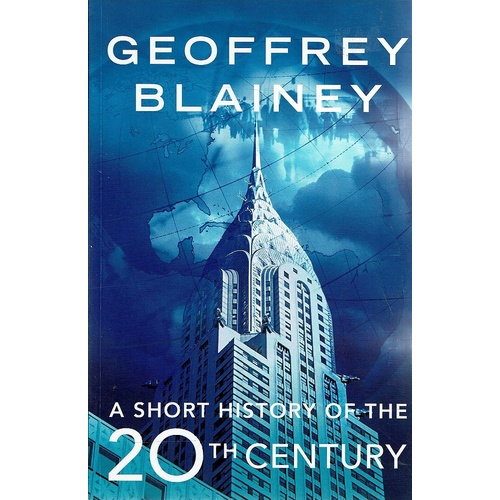 A Short History Of The 20th Century