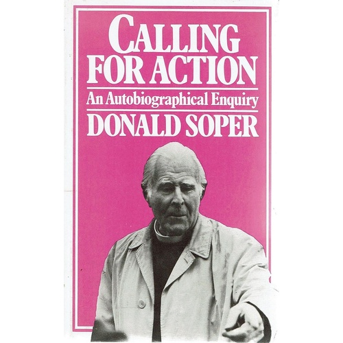 Calling For Action. An Autobiographical Enquiry