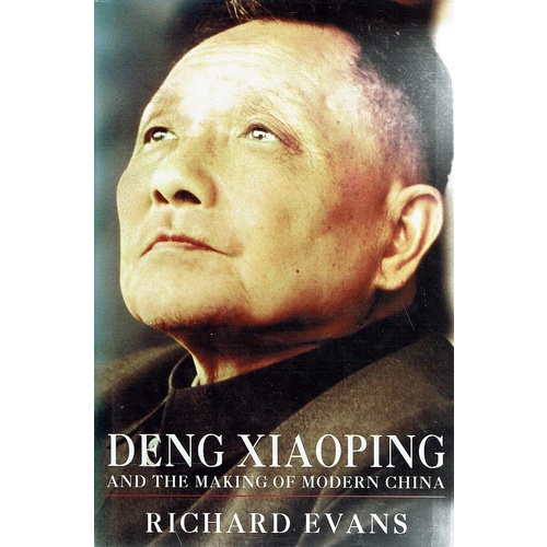 Deng Xiaoping And The Making Of Modern China