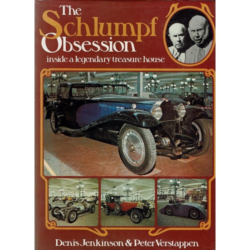 The Schlumpf Obsession. Inside A Legendary Treasure House