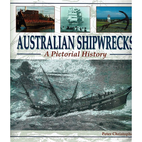 Australian Shipwrecks. A Pictorial History